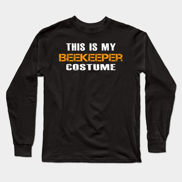 This is My Beekeeper Costume Gifts, Funny Save the Bees Invasion of Murder Hornets 2020 Long Sleeve T-Shirt by Printofi.com